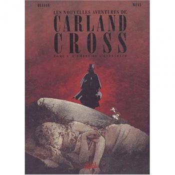 Les Nouvelles Aventures Carland Cross Tome 1