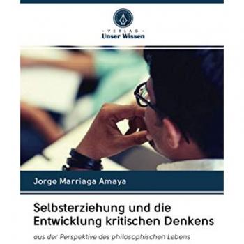 Selbsterziehung und die Entwicklung kritischen Denkens