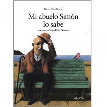 Mi abuelo Simón lo sabe (Libros Infantiles