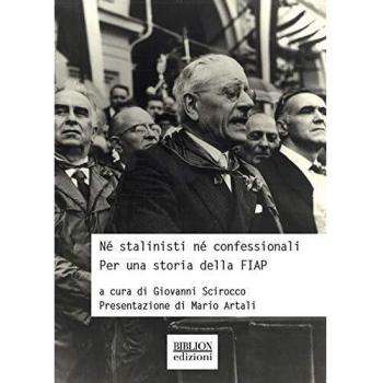 Né stalinisti né confessionali. Per una storia della FIAP