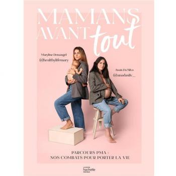MAMANS AVANT TOUT : PARCOURS PMA : NOS COMBATS POUR PORTER LA VIE