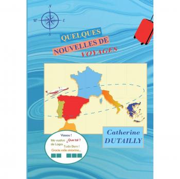 Quelques nouvelles de voyages