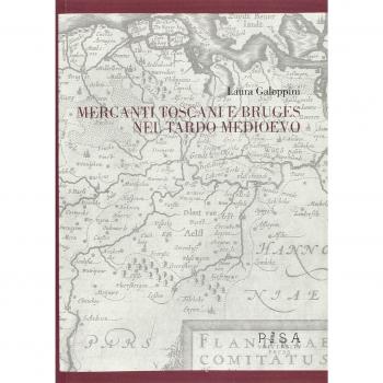 Mercanti toscani e Bruges nel tardo Medioevo