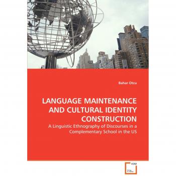 LANGUAGE MAINTENANCE AND CULTURAL IDENTITY CONSTRUCTION