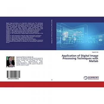 Application of Digital Image Processing Techniques with Matlab