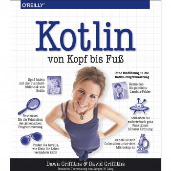 Dawn Griffiths Kotlin Von Kopf Bis Fuß: Eine Einführung In Die Kotlin-Programmierung