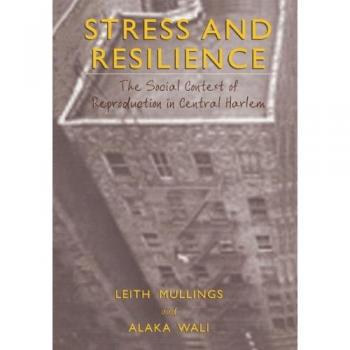 Springer Stress and Resilience: The Social Context of Reproduction in Central Harlem