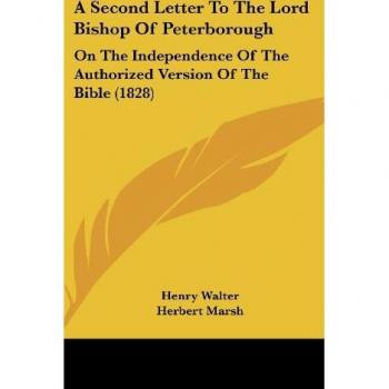 A Second Letter To The Lord Bishop Of Peterborough