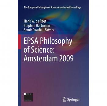 EPSA Philosophy of Science: Amsterdam 2009: Amsterdam 2009