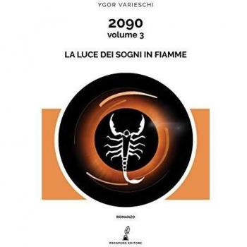 2090. La luce dei sogni in fiamme