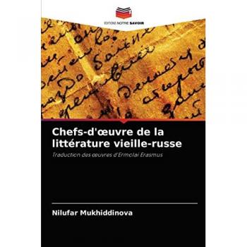 Mukhiddinova, Nilufar: Chefs-d'¿uvre de la littérature vieille-russe