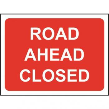 1050 x 750mm Road Ahead Closed Temporary Sign