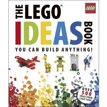The Lego Ideas Book : You Can Build Anything! Hardcover