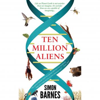 Simon Barnes Ten Million Aliens