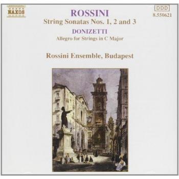 Rossini : Sonates à cordes 1-3