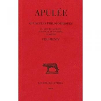 Opuscules philosophiques. Fragments: Du Dieu de Socrate
