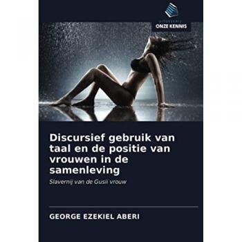 Discursief gebruik van taal en de positie van vrouwen in de samenleving: Slavernij van de Gusii vrouw