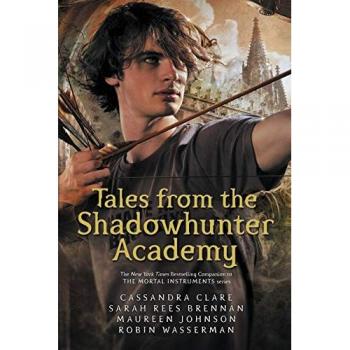 Tales From The Shadowhunter Academy