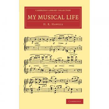 My Musical Life (Cambridge Library Collection