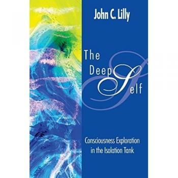 Lilly, John Cunningham: The Deep Self