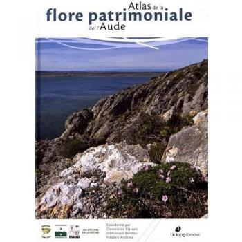 Atlas de la flore patrimoniale de l'Aude (Livres régionaux de référence)