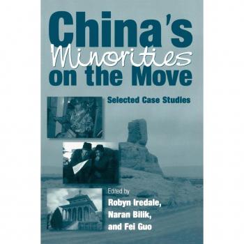 East Gate Book China's Minorities on the Move : Selected Case Studies