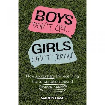 Martin Nash Boys Don't Cry, Girls Can't Throw