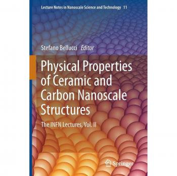 Physical Properties of Ceramic and Carbon Nanoscale Structures