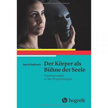 Der Körper als Bühne der Seele