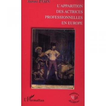 L'apparition des actrices professionnelles en Europe