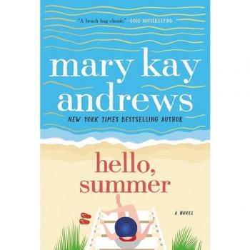 Hello, Summer, by Mary Kay Andrews