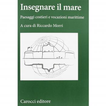 Insegnare il mare. Paesaggi costieri e vocazioni marittime