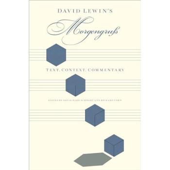 DAVID LEWIN'S MORGENGRUA C: Text, Context, Commentary