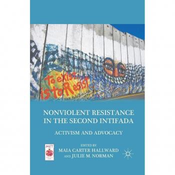 Nonviolent Resistance in the Second Intifada