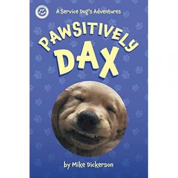 Dickerson, Mike: Pawsitively Dax
