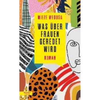 Medusa, Mieze: Was über Frauen geredet wird