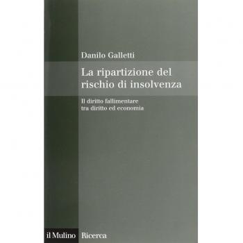 La ripartizione del rischio di insolvenza. Il diritto fallimentare tra diritto ed economia