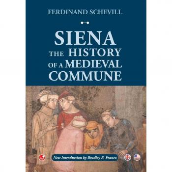 Siena. The history of a medieval commune