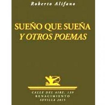 Sueño que sueña y otros poemas
