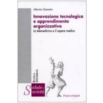 Innovazione tecnologica e apprendimento organizzativo. La telemedicina e il sapere medico