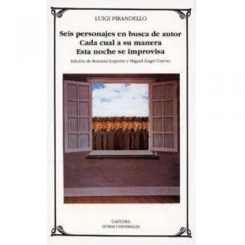 Seis personajes en busca de autor; Cada cual a su manera; Esta noche se improvisa (Bolsillo) (Tapa blanda).
