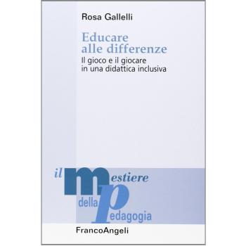 Educare alle differenze. Il gioco e il giocare in una didattica inclusiva