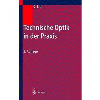 Technische Optik in der Praxis