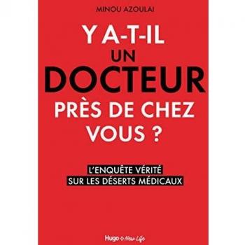 Y'a-t-il un docteur près de chez vous ?