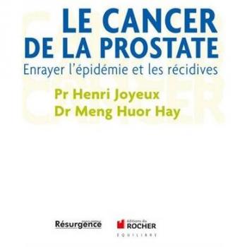 Le cancer de la prostate : Enrayer l'épidémie et les récidives