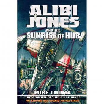 Alibi Jones and The Sunrise of Hur