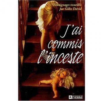 J'ai commis l'inceste