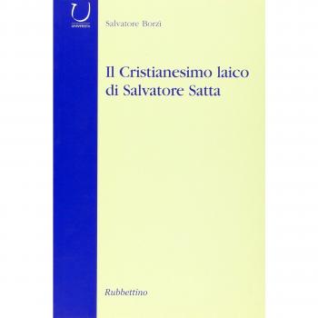 Il cristianesimo laico di Salvatore Satta