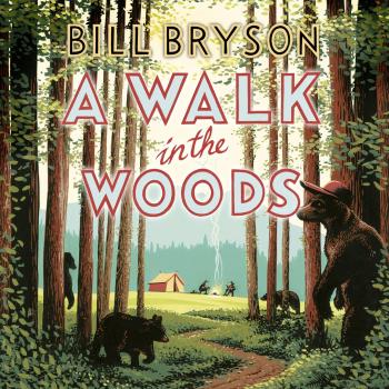 Bryson, Bill : A Walk in the Woods: Abridged CD
