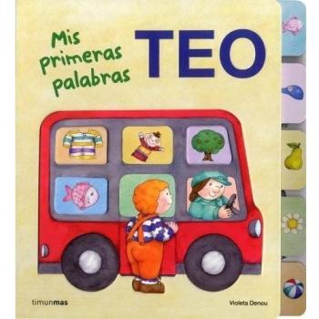 Teo. Mis primeras palabras. Aprende con teo